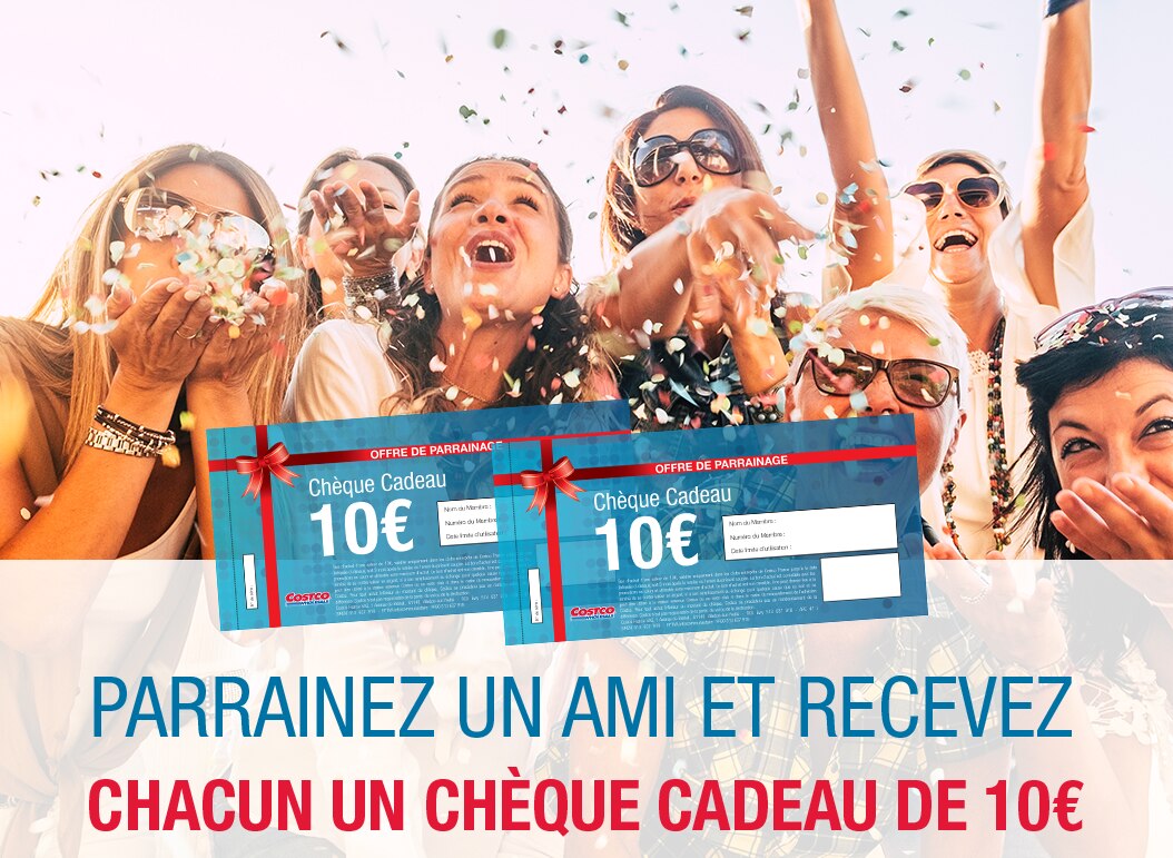 Offre parrainage 10€ offerts pour votre filleul et 10€ offerts pour vous membre costco